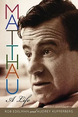 Matthau: A Life: A Life - Matthau: A Life