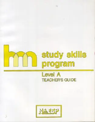 Úroveň A: Príručka pre učiteľa: hm Program učebných a študijných zručností - Level A: Teacher's Guide: hm Learning & Study Skills Program