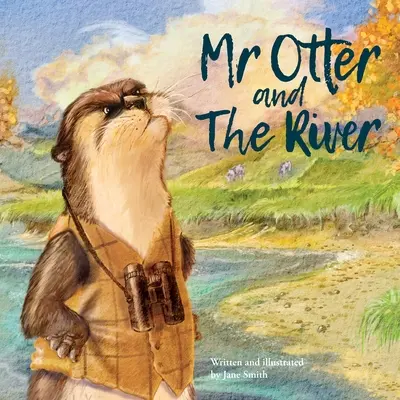 Pán Vydra a rieka - Mr Otter and The River