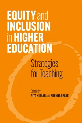 Rovnosť a inklúzia vo vysokoškolskom vzdelávaní: Stratégie pre vyučovanie - Equity and Inclusion in Higher Education: Strategies for Teaching