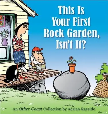 Toto je vaša prvá skalka, však? - This Is Your First Rock Garden, Isn't It?