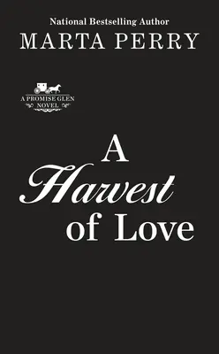 Úroda lásky - A Harvest of Love