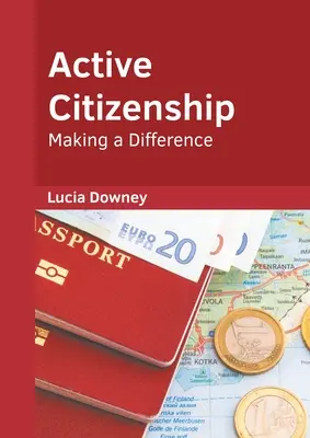 Aktívne občianstvo: Životný štýl: Ako zmeniť svet - Active Citizenship: Making a Difference