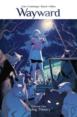 Wayward, 1. diel: Teória strún - Wayward, Volume 1: String Theory