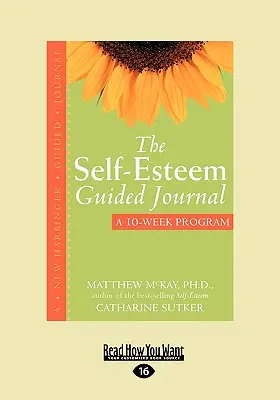 Vedený denník o sebaúcte (Easyread Large Edition) - The Self-Esteem Guided Journal (Easyread Large Edition)