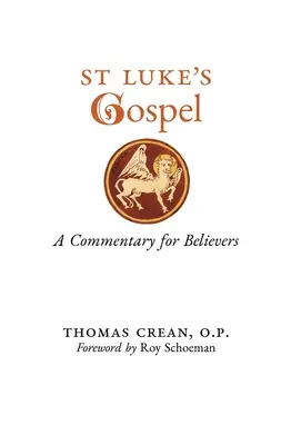 Lukášovo evanjelium: Luka: komentár pre veriacich - St. Luke's Gospel: A Commentary for Believers