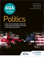 Aqa A-Level Politics: Vláda a politika Veľkej Británie, vláda a politika USA a porovnávacia politika - Aqa A-Level Politics: Government and Politics of the Uk, Government and Politics of the USA and Comparative Politics