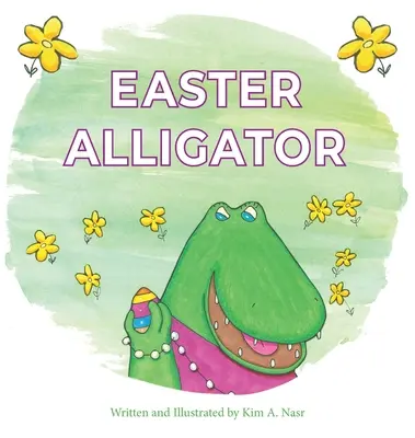 Veľkonočný aligátor - Easter Alligator
