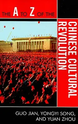 Čínska kultúrna revolúcia od A po Z - The A to Z of the Chinese Cultural Revolution