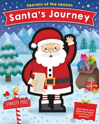Santova cesta: Pridajte sa k Santovi na vianočnej ceste po vrstvách! - Santa's Journey: Join Santa on a Layer-By-Layer Christmas Eve Journey!