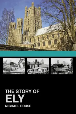 Príbeh mesta Ely - The Story of Ely