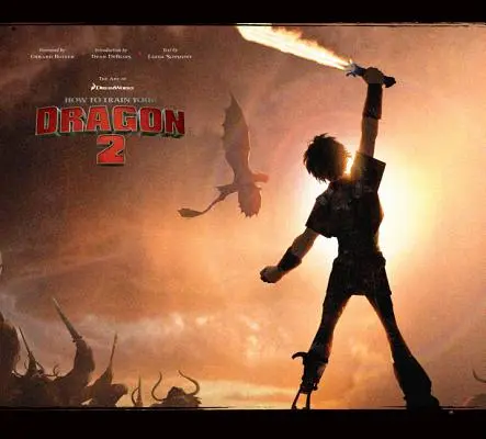 Umenie filmu Ako si vycvičiť draka 2 - The Art of How to Train Your Dragon 2