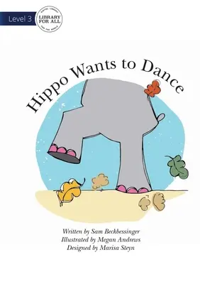 Hroch chce tancovať - Hippo Wants To Dance