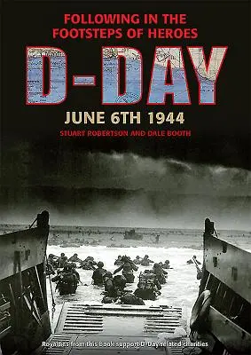 Deň D 6. júna 1944: Po stopách hrdinov - D-Day June 6 1944: Following in the Footsteps of Heroes