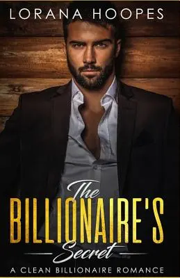 Miliardárovo tajomstvo: Sladká miliardárska romanca - The Billionaire's Secret: A Sweet Billionaires Romance