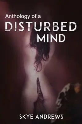 Antológia narušenej mysle - Anthology of A Disturbed Mind