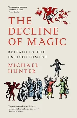 Úpadok mágie: Británia v období osvietenstva - The Decline of Magic: Britain in the Enlightenment