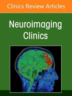 Neuroimaging lebečnej bázy, vydanie Neuroimaging Clinics of North America, 31 - Skull Base Neuroimaging, an Issue of Neuroimaging Clinics of North America, 31