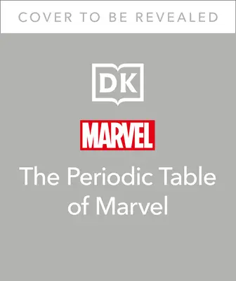 Periodická tabuľka Marvelu - The Periodic Table of Marvel