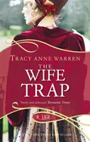 Pasca na manželky: Ružová regentská romanca - Wife Trap: A Rouge Regency Romance
