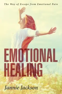 Emocionálne uzdravenie - Emotional Healing