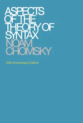Aspekty teórie syntaxe, vydanie k 50. výročiu - Aspects of the Theory of Syntax, 50th Anniversary Edition