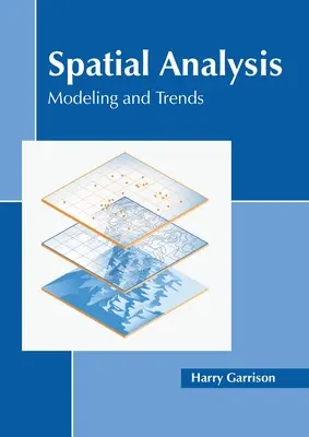 Priestorová analýza: Modelovanie a trendy - Spatial Analysis: Modeling and Trends