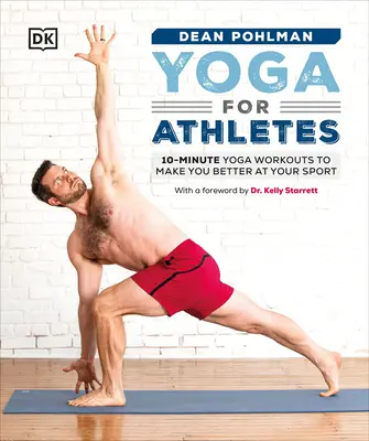 Joga pre športovcov: 10-minútové cvičenie jogy, vďaka ktorému budete lepší vo svojom športe - Yoga for Athletes: 10-Minute Yoga Workouts to Make You Better at Your Sport