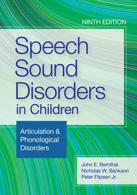 Poruchy reči u detí: Poruchy artikulácie a fonologické poruchy - Speech Sound Disorders in Children: Articulation & Phonological Disorders