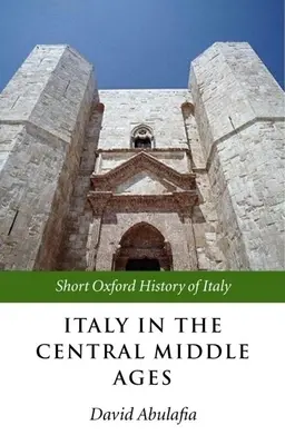 Taliansko v strednom stredoveku: 1000-1300 - Italy in the Central Middle Ages: 1000-1300