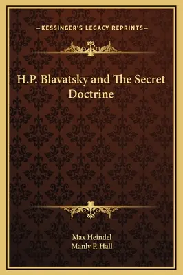 H. P. Blavatská a tajná náuka - H.P. Blavatsky and The Secret Doctrine