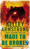 Stvorená na zlomenie - kniha 2 zo série Nadia Staffordová - Made To Be Broken - Book 2 in the Nadia Stafford Series