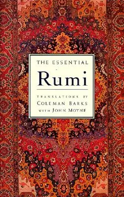 The Essential Rumi - reedícia: Nové rozšírené vydanie - The Essential Rumi - Reissue: New Expanded Edition