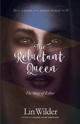Váhavá kráľovná: Príbeh Ester - The Reluctant Queen: The Story of Esther