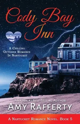 Cody Bay Inn: Mrazivá októbrová romanca v Nantuckete: - Cody Bay Inn: A Chilling October Romance In Nantucket:
