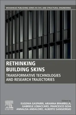 Rethinking Building Skins (Prehodnotenie stavebných koží): Transformatívne technológie a výskumné trajektórie - Rethinking Building Skins: Transformative Technologies and Research Trajectories
