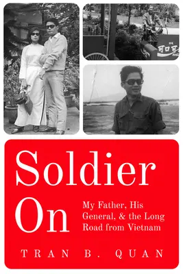 Voják na: Môj otec, jeho generál a dlhá cesta z Vietnamu - Soldier on: My Father, His General, and the Long Road from Vietnam