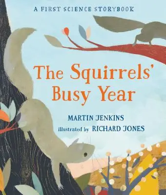 Rušný rok veveričiek: Prvá vedecká rozprávková kniha - The Squirrels' Busy Year: A First Science Storybook