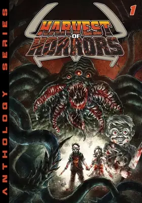 Žatva hrôzy - 1. diel - Harvest of Horror - Volume 1