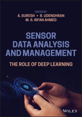 Analýza a správa údajov zo senzorov: Úloha hlbokého učenia - Sensor Data Analysis and Management: The Role of Deep Learning