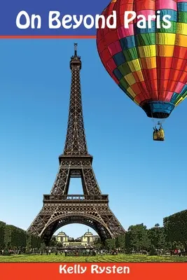 Za Parížom: Dobrodružný román o geocachingu - On Beyond Paris: A Geocaching Adventure Novel