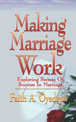 Aby manželstvo fungovalo - Making Marriage Work