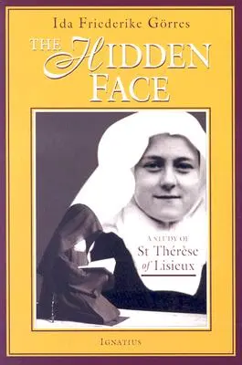 Skrytá tvár: Štúdia o Terézii z Lisieux - The Hidden Face: A Study of Therese of Lisieux