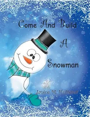 Poď a postav snehuliaka - Come And Build A Snowman