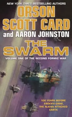 Húf: Druhá formická vojna (1. diel) - The Swarm: The Second Formic War (Volume 1)