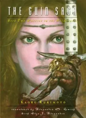 Guinova sága: Kniha druhá: Bojovník v divočine - The Guin Saga: Book Two: Warrior in the Wilderness