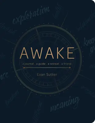 Prebudiť sa: A Journal, Guide, a Retreat, a Friend - Awake: A Journal, a Guide, a Retreat, a Friend