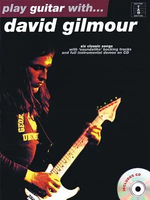Hrajte na gitaru s...Davidom Gilmourom [s CD] - Play Guitar With...David Gilmour [With CD]