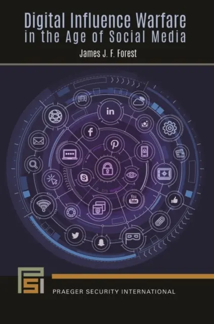 Digitálna vojna o vplyv vo veku sociálnych médií - Digital Influence Warfare in the Age of Social Media