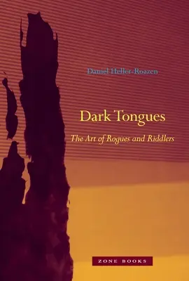 Temné jazyky: Umenie tulákov a hádankárov - Dark Tongues: The Art of Rogues and Riddlers
